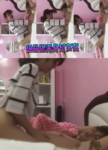 极品绝美身材女友，性欲太强在上乘骑